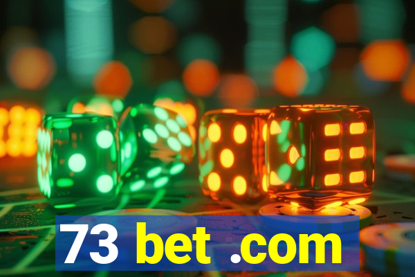 73 bet .com